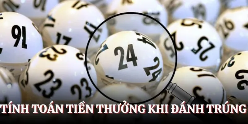 Tính toán tiền thưởng khi đánh trúng 