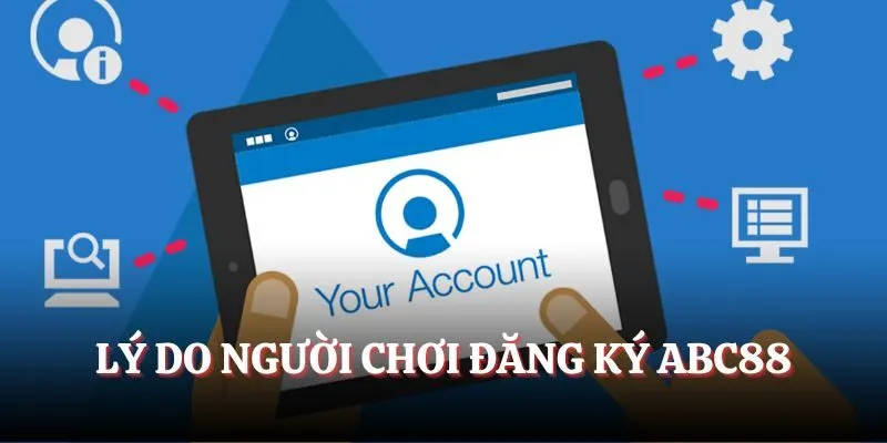 Lý do người chơi đăng ký Ace88